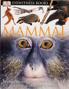 Parker, S. (2004) Eyewitness Mammal. New York, NY: DK Publishing.