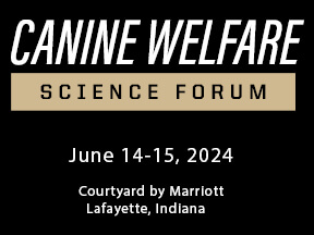 The Canine Welfare Science Forum will be held June 14 and 15, 2024 at the Courtyard Marriott in Lafayette, Indiana.