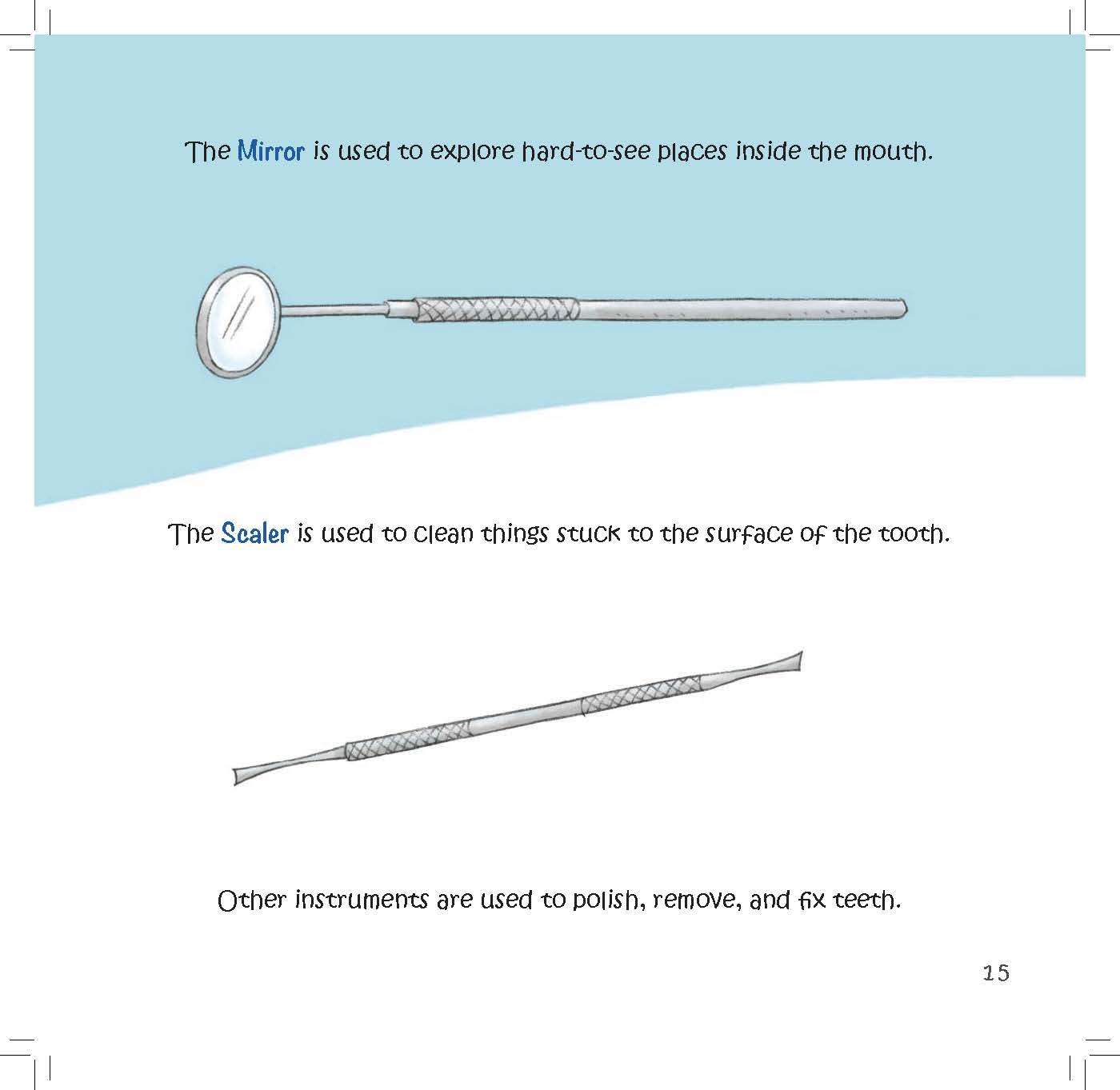 A dental mirror and scaler are shown with text explaining they help professionals clean teeth and reach hidden areas.