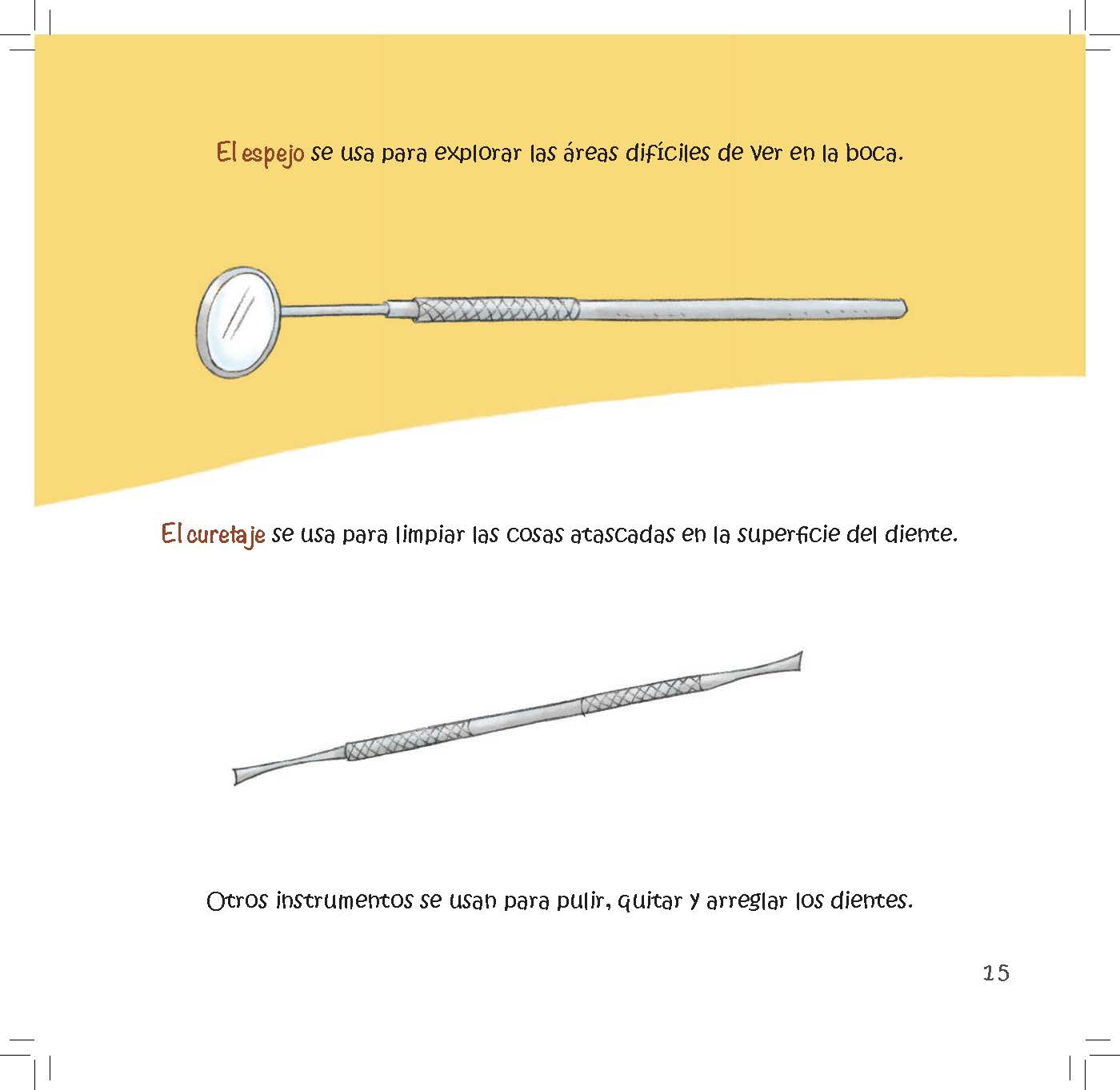 A dental mirror and scaler are shown with text explaining they help professionals clean teeth and reach hidden areas.