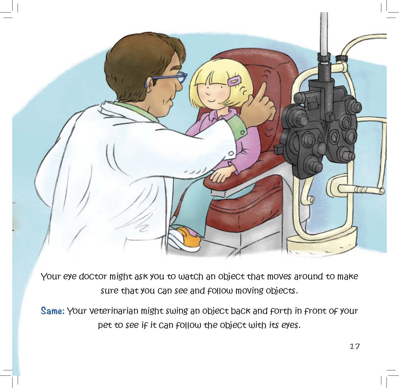 An eye doctor moves an object for a girl to follow while the text explains that veterinarians test pets in a similar way.