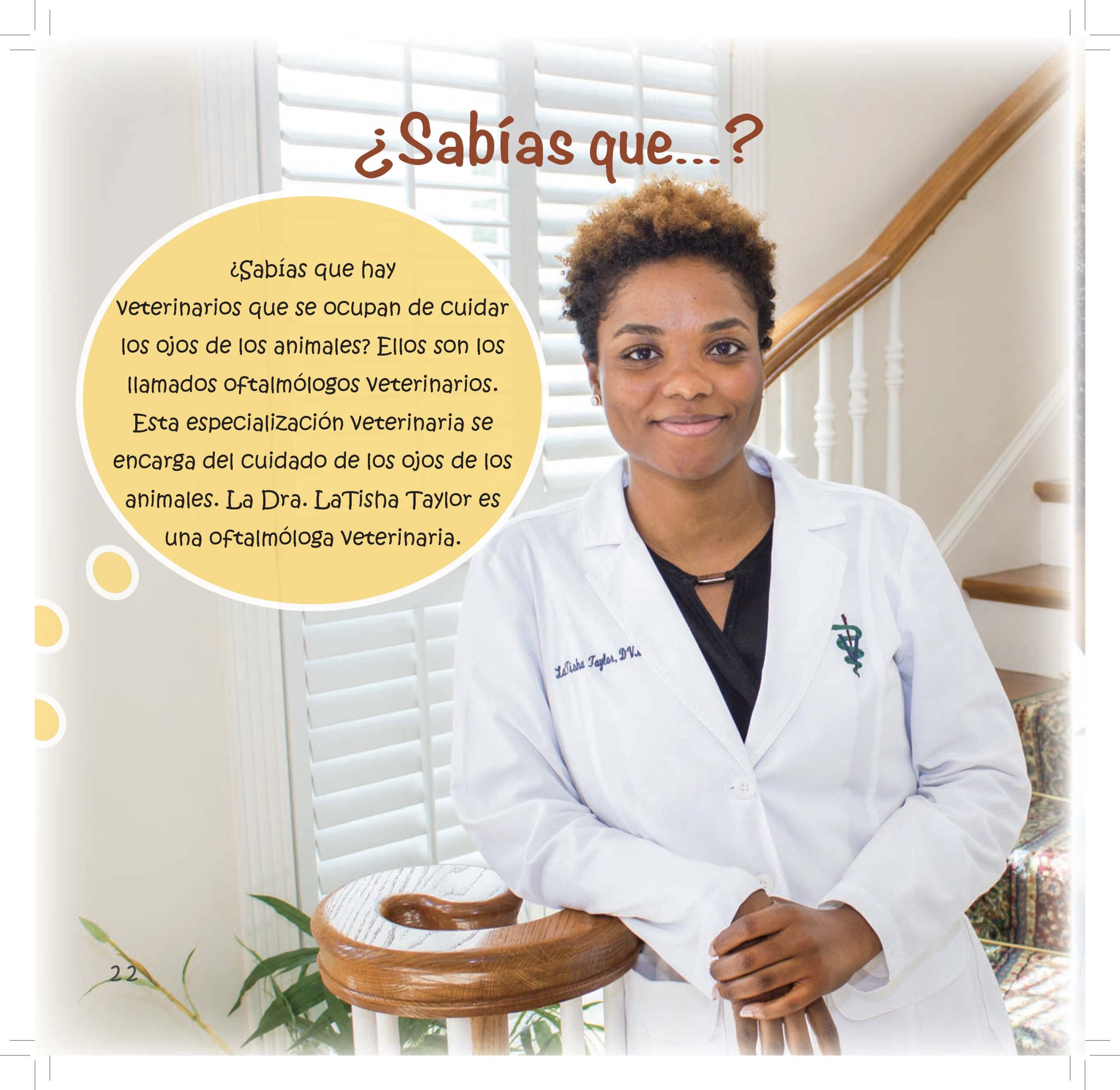 Dr. LaTisha Taylor, a veterinary eye doctor, smiles while standing in a stairway with a quote about her work.