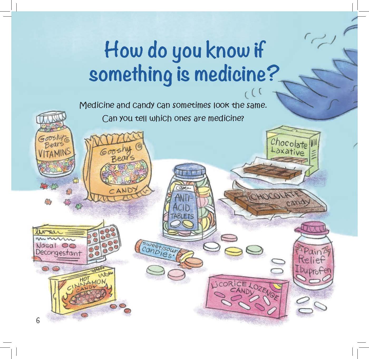 Bottles of candy and medicine that look similar illustrate how they can be easily confused.